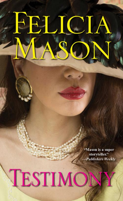 Cover of the book Testimony by Felicia Mason, Kensington Books