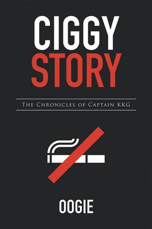 Cover of the book Ciggy Story by Oogie, Xlibris AU