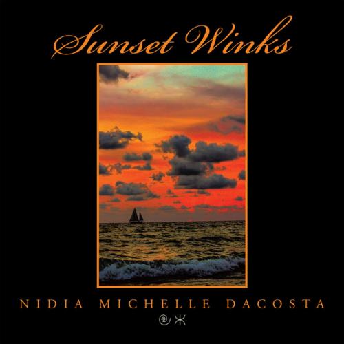 Cover of the book Sunset Winks by Nidia Michelle Dacosta, Xlibris US