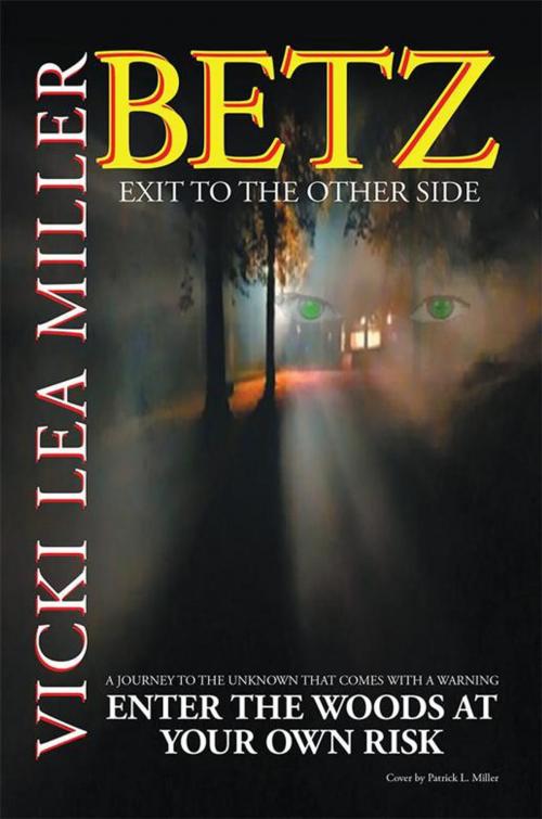 Cover of the book Betz by Patrick L. Miller, Vicki Lea Miller, Xlibris US