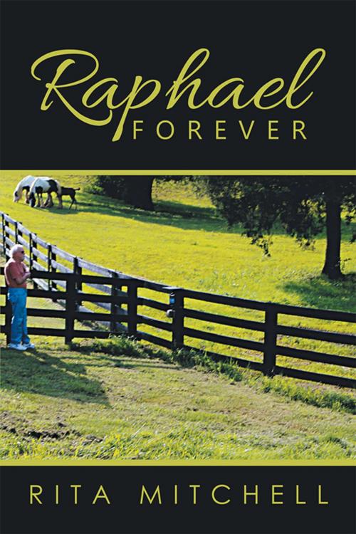 Cover of the book Raphael Forever by Rita Mitchell, Xlibris US