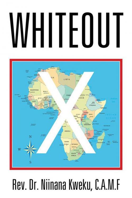 Cover of the book Whiteout by Rev. Dr. Niinana Kweku C.A.M.F, Xlibris US