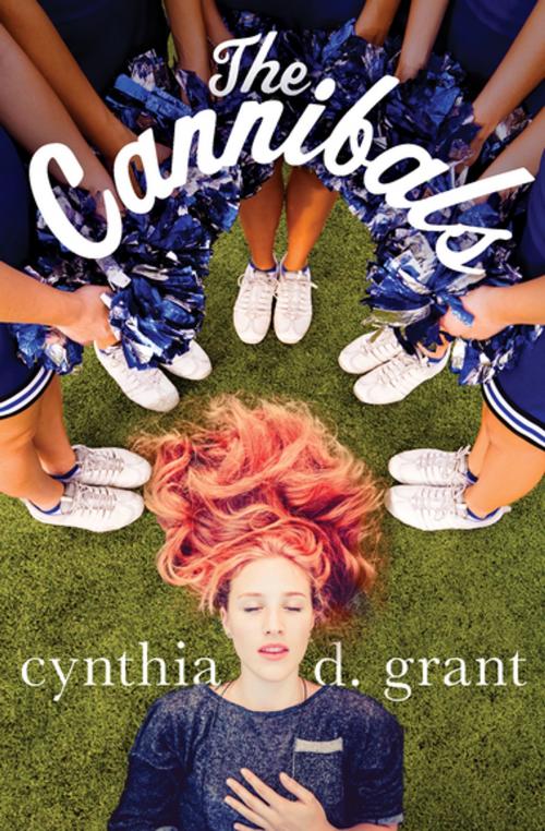 Cover of the book The Cannibals by Cynthia D. Grant, Open Road Media