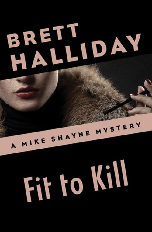 Cover of the book Fit to Kill by Brett Halliday, MysteriousPress.com/Open Road