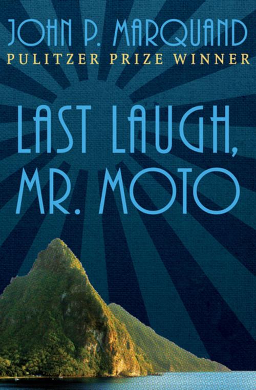 Cover of the book Last Laugh, Mr. Moto by John P. Marquand, Open Road Media