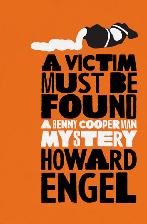 Cover of the book A Victim Must Be Found by Howard Engel, Open Road Media
