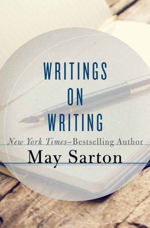 Cover of the book Writings on Writing by May Sarton, Open Road Media