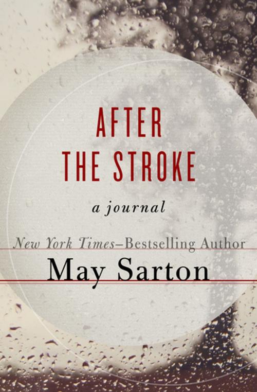 Cover of the book After the Stroke by May Sarton, Open Road Media