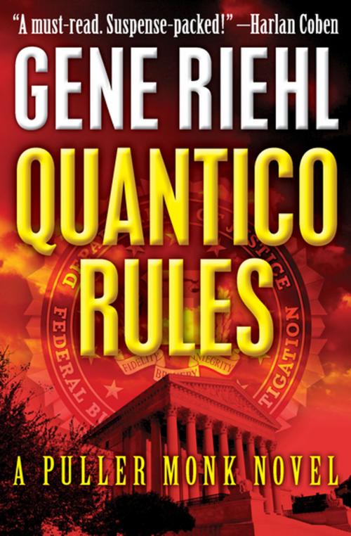 Cover of the book Quantico Rules by Gene Riehl, Open Road Media