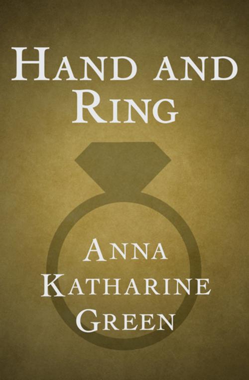 Cover of the book Hand and Ring by Anna Katharine Green, MysteriousPress.com/Open Road