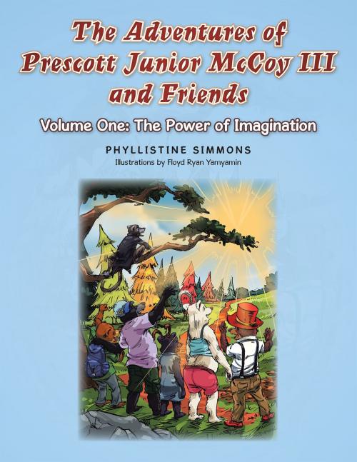 Cover of the book The Adventures of Prescott Junior Mccoy Iii and Friends by Phyllistine Simmons, AuthorHouse