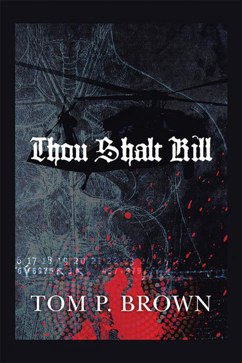 Cover of the book Thou Shalt Kill by Tom Brown, AuthorHouse
