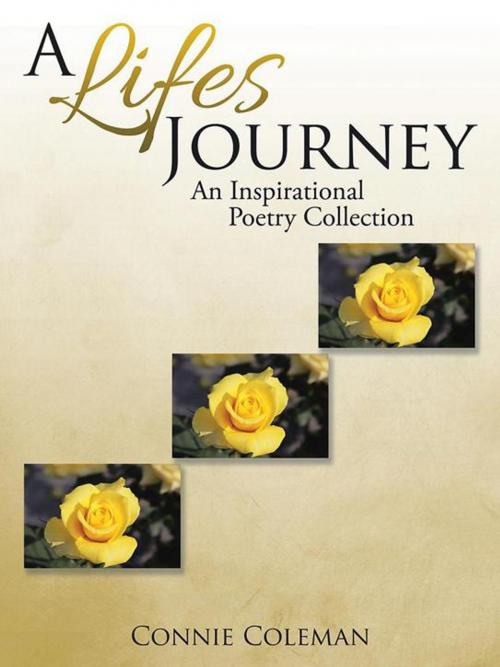 Cover of the book A Lifes Journey by Connie Coleman, AuthorHouse