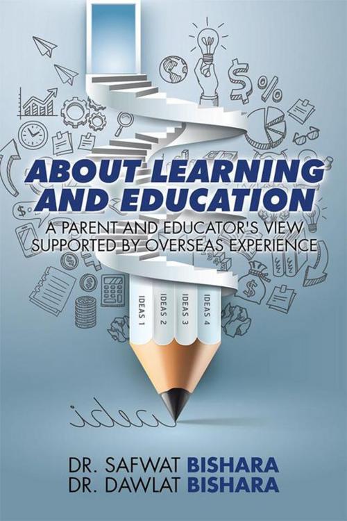 Cover of the book About Learning and Education by Dr. Dawlat Bishara, Dr. Safwat Bishara, AuthorHouse