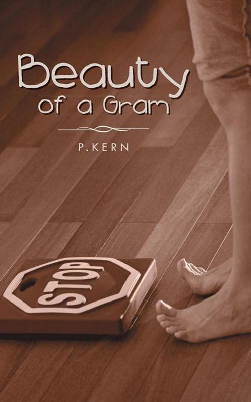 Cover of the book Beauty of a Gram by P. Kern, AuthorHouse UK