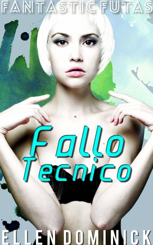 Cover of the book Fallo Técnico by Ellen Dominick, Kink and a Half Press