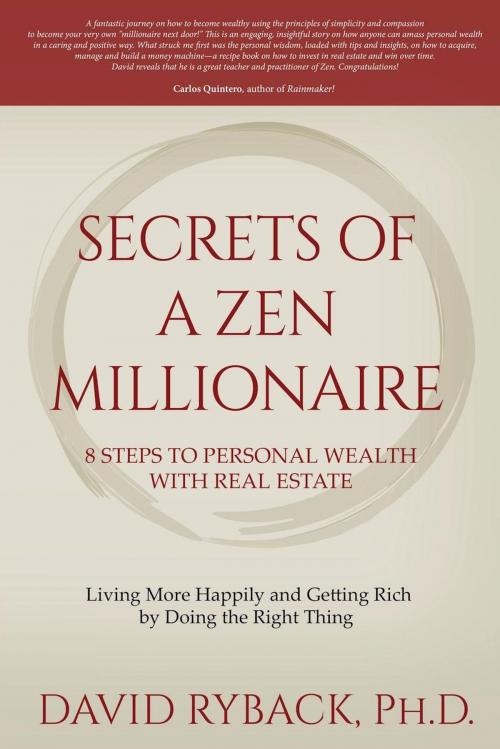 Cover of the book Secrets of a Zen Millionaire by David Ryback, Motivational Press