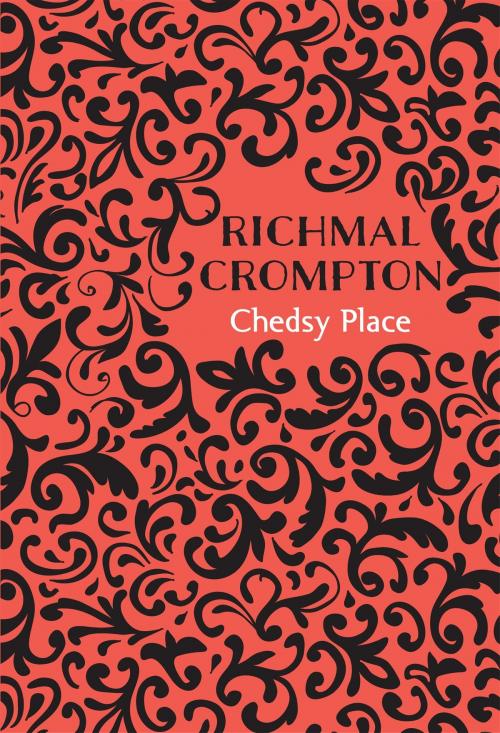 Cover of the book Chedsy Place by Richmal Crompton, Pan Macmillan