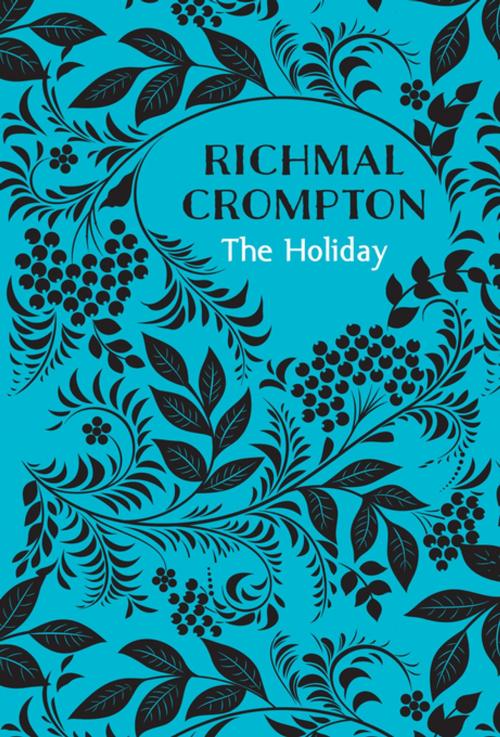 Cover of the book The Holiday by Richmal Crompton, Pan Macmillan
