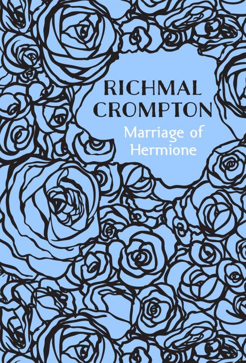 Cover of the book Marriage of Hermione by Richmal Crompton, Pan Macmillan