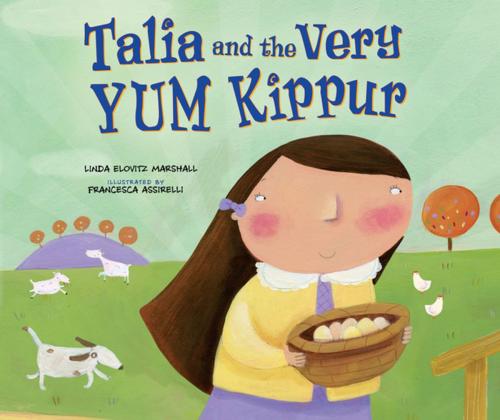 Cover of the book Talia and the Very YUM Kippur by Linda Elovitz Marshall, Lerner Publishing Group