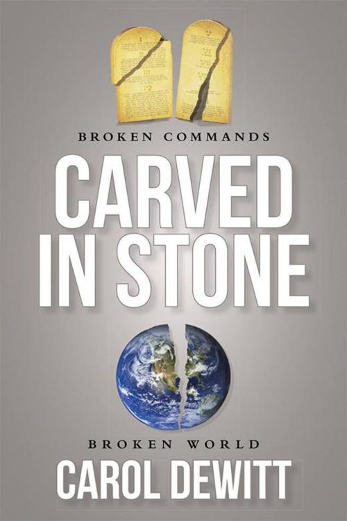 Cover of the book Carved in Stone by Carol DeWitt, WestBow Press
