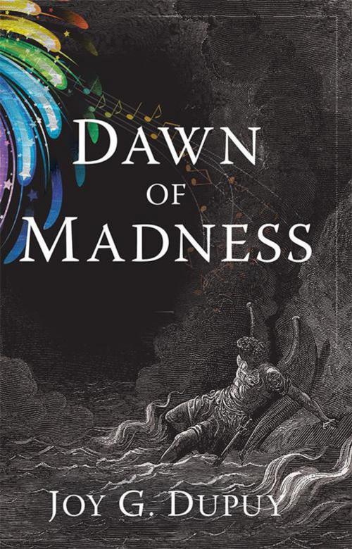 Cover of the book Dawn of Madness by Joy G. Dupuy, WestBow Press