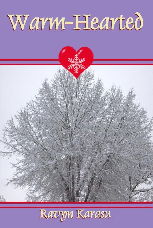 Cover of the book Warm-Hearted by Ravyn Karasu, Ravyn Karasu