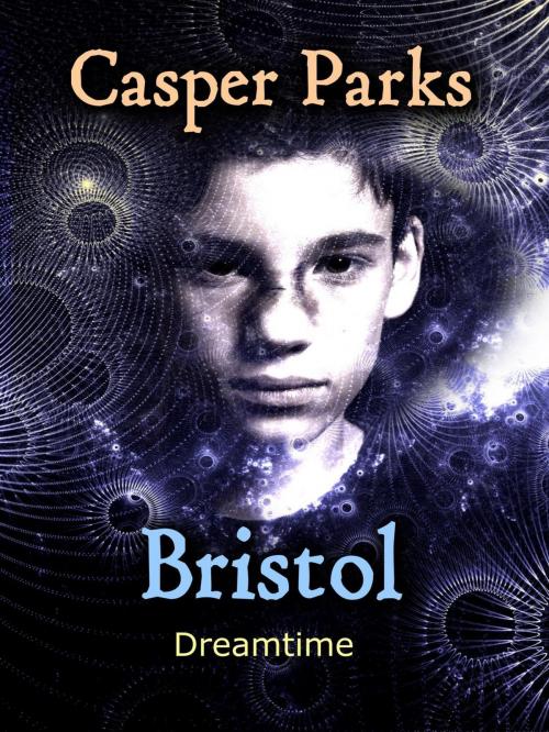 Cover of the book Bristol by Casper Parks, Casper Parks