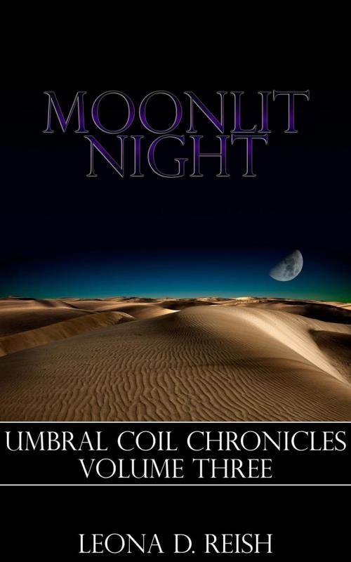 Cover of the book Moonlit Night by Leona D. Reish, Leona D. Reish