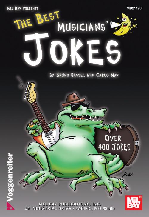 Cover of the book The Best Musician's Jokes by Bruno Kassel, Carlo May, Mel Bay Publications, Inc.
