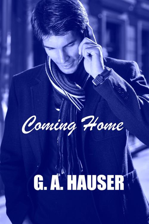 Cover of the book Coming Home Book 16 in the Action! Series by G. A. Hauser, The G. A. Hauser Collection, LLC