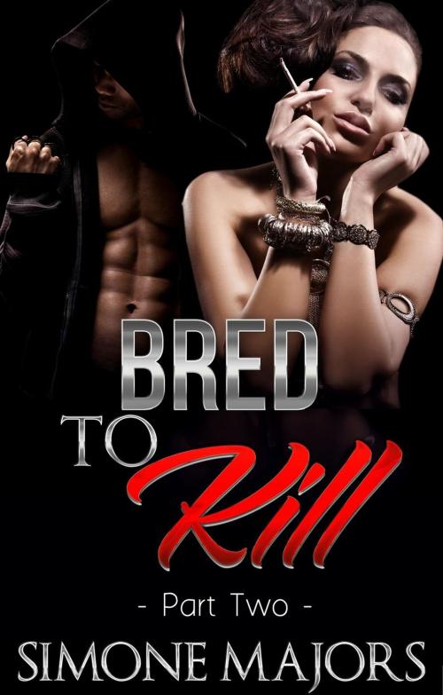 Cover of the book Bred To Kill 2 by Simone Majors, Mahogany Publications