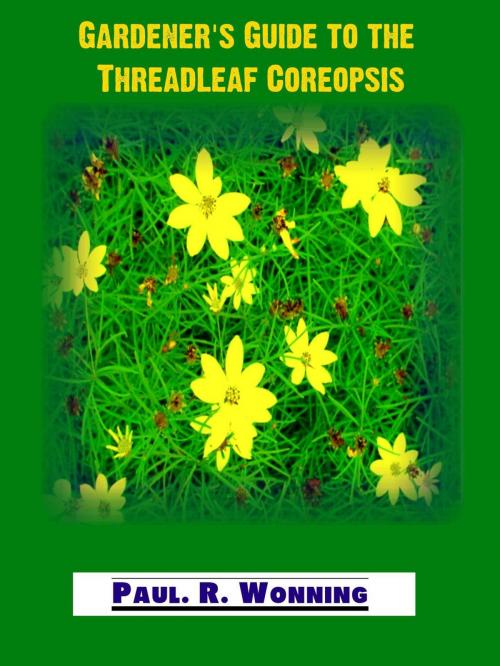 Cover of the book Gardener’s Guide to the Threadleaf Coreopsis by Abe Edwards, Mossy Feet Books