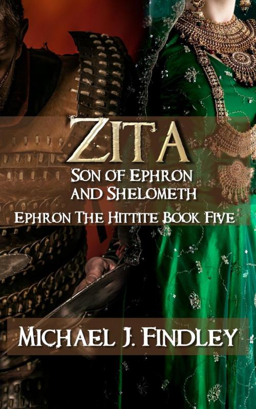 Cover of the book Zita Son of Ephron and Shelometh by Michael J. Findley, Findley Family Video