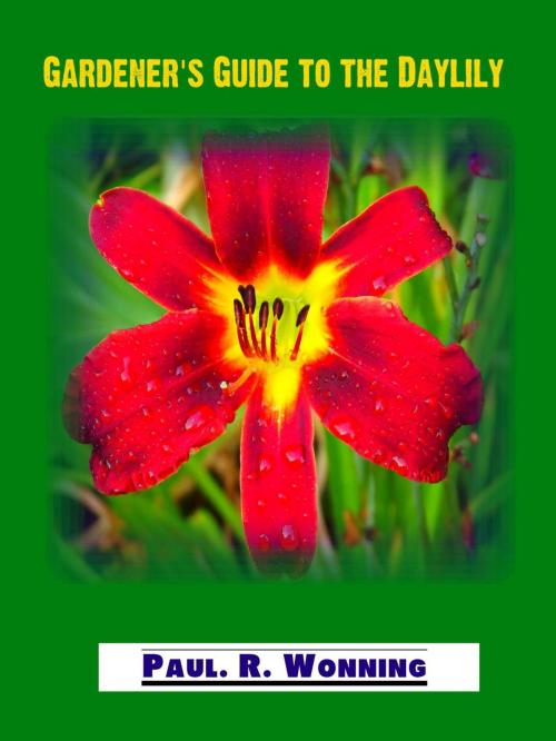 Cover of the book Gardener’s Guide to the Daylily by Paul R. Wonning, Mossy Feet Books