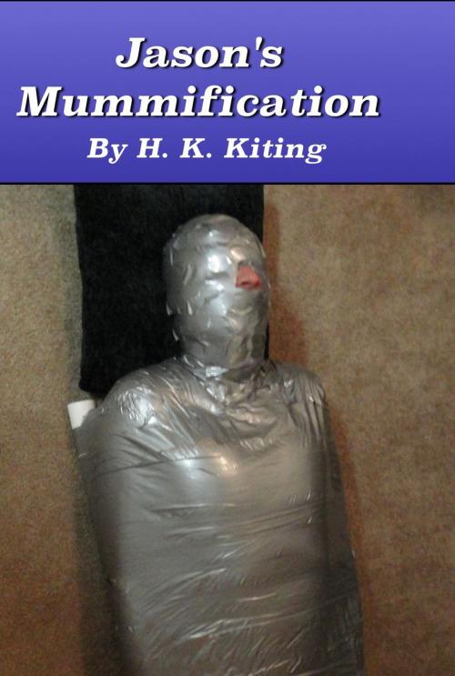 Cover of the book Jason's Mummification by H. K. Kiting, sexyfic.com