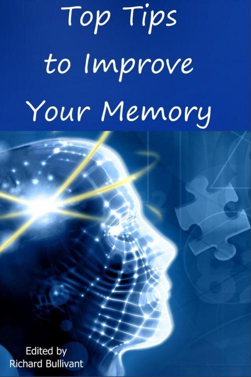 Cover of the book Top Tips to Improve Your Memory by Alexa Durkin, Richard Bullivant