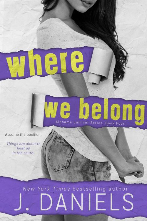 Cover of the book Where We Belong by J. Daniels, JD Publishing, LLC