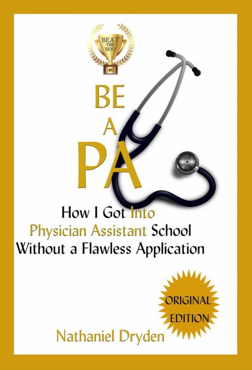 Cover of the book Be A PA by Nathaniel Dryden, Nathaniel Dryden