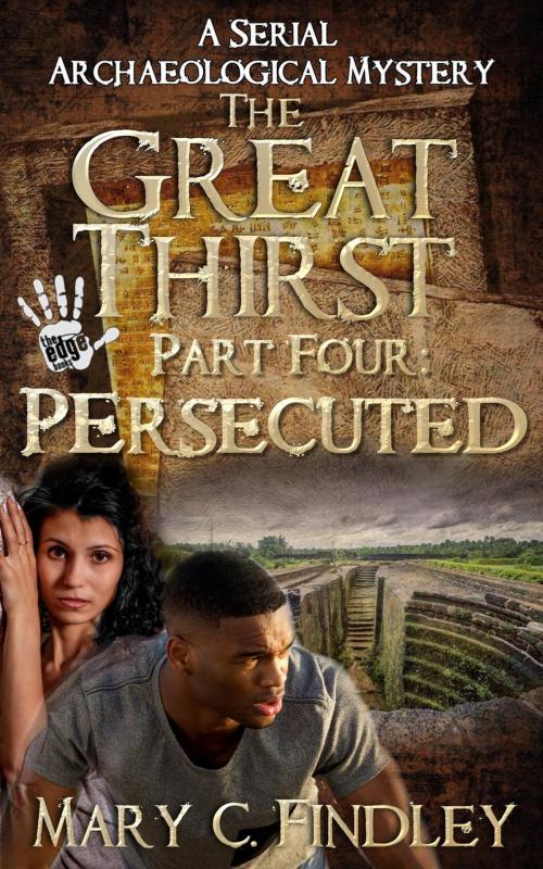 Cover of the book The Great Thirst Four: Persecuted by Mary C. Findley, Findley Family Video