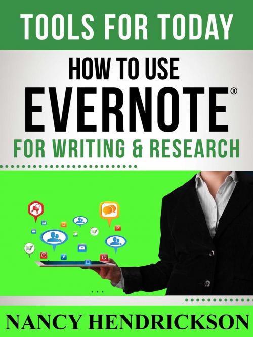 Cover of the book How to Use Evernote for Writing and Research by Nancy Hendrickson, Green Pony Press, Inc.