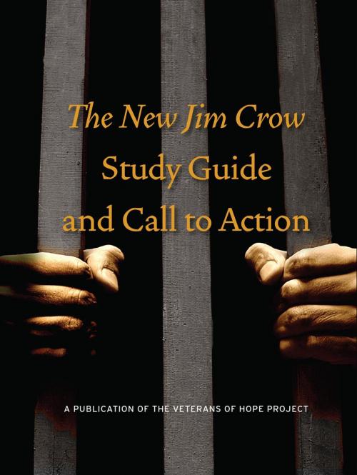 Cover of the book The New Jim Crow Study Guide and Call to Action by Veterans of Hope, Veterans of Hope