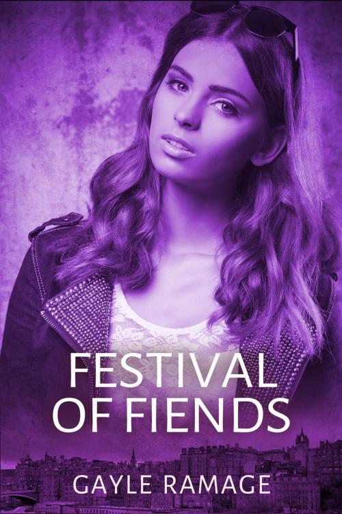 Cover of the book Festival of Fiends by Gayle Ramage, Gayle Ramage