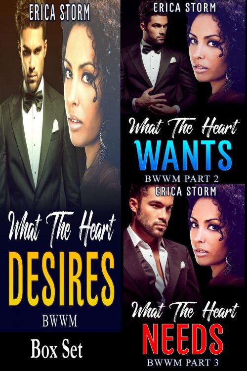 Cover of the book What The Heart Desires Box Set by Erica Storm, Erica Storm