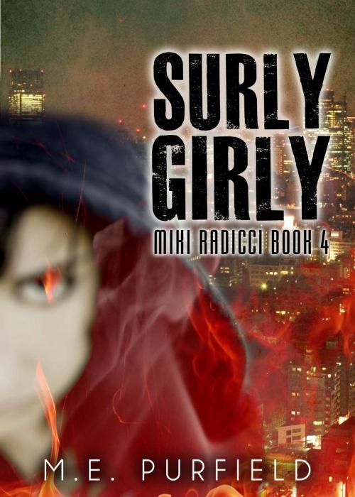 Cover of the book Surly Girly by M.E. Purfield, trash books