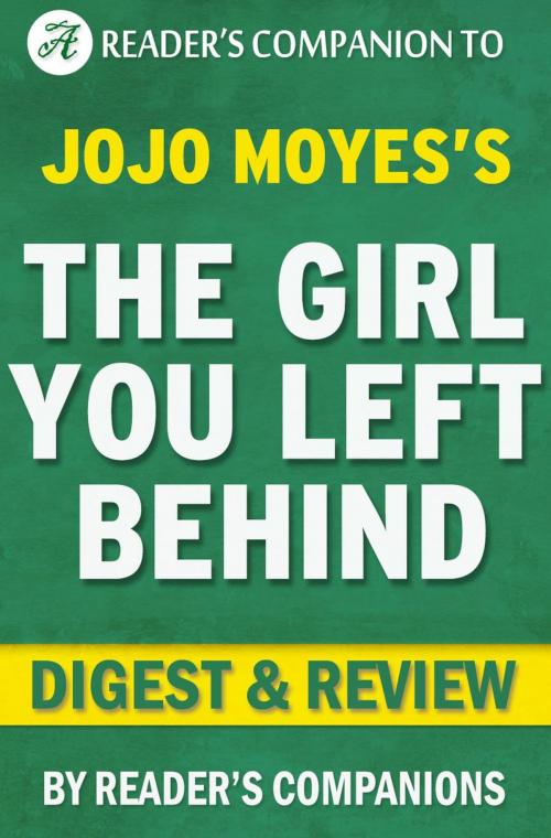 Cover of the book The Girl You Left Behind by Jojo Moyes | Digest & Review by Reader's Companions, Reader's Companion