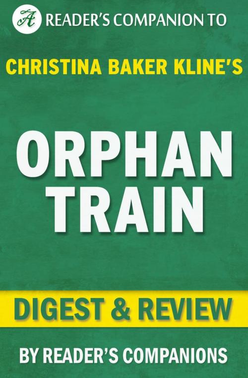 Cover of the book Orphan Train by Christina Baker Kline | Digest & Review by Reader's Companions, Reader's Companion
