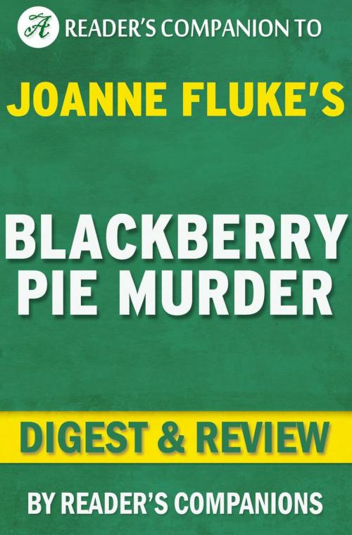 Cover of the book Blackberry Pie Murder by Joanne Fluke | Digest & Review by Reader's Companions, Reader's Companion