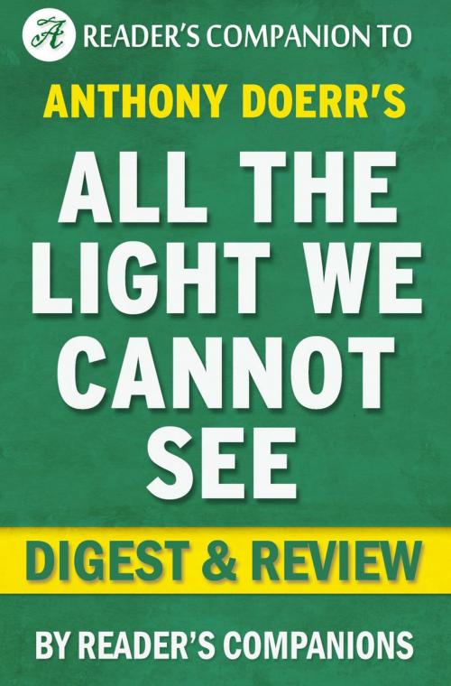 Cover of the book All the Light We Cannot See by Anthony Doerr | Digest & Review by Reader's Companions, Reader's Companion